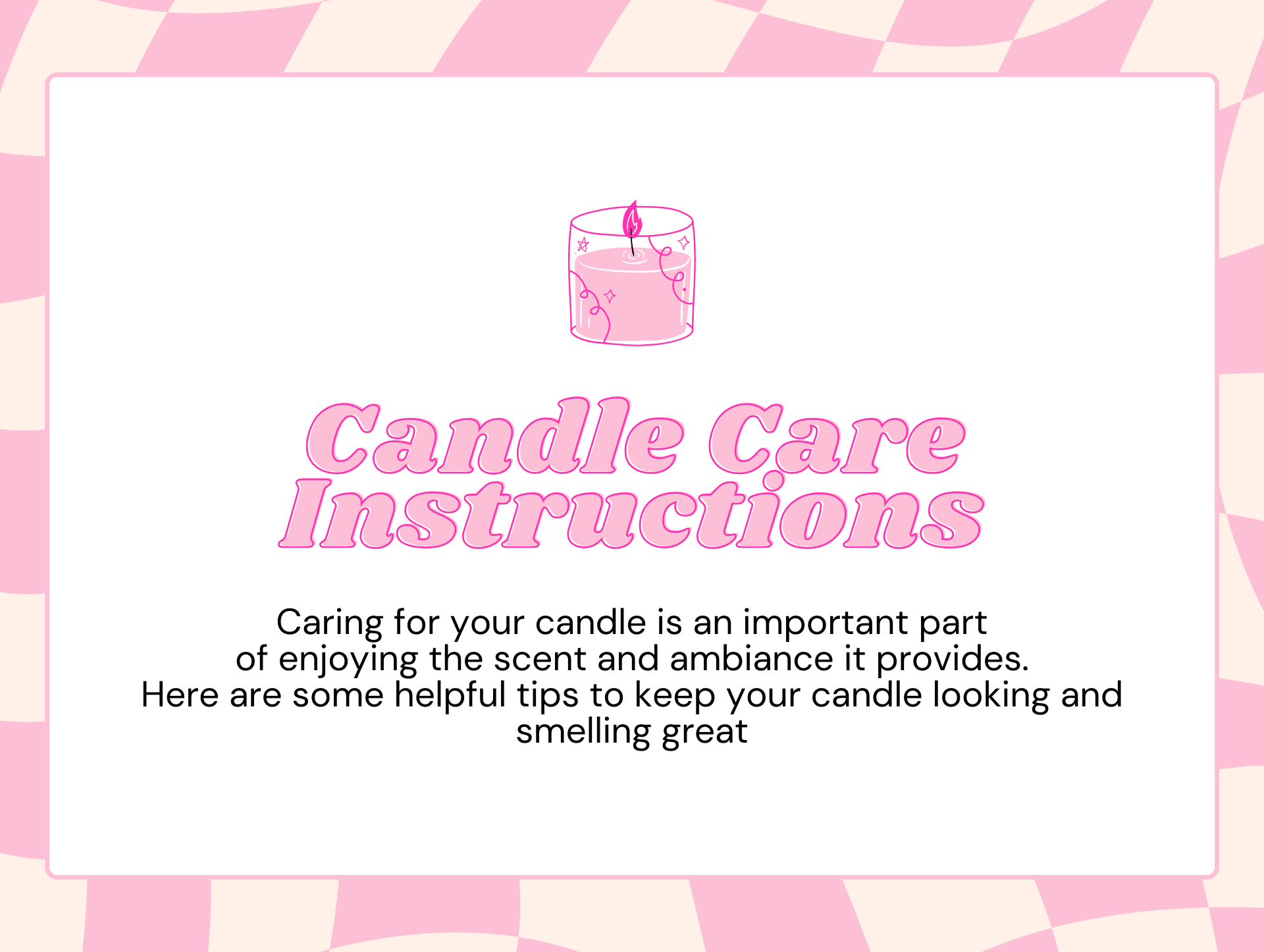 Candle Care Instructions